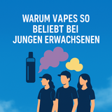 Das sagen echte User: Warum Vapes so beliebt bei jungen Erwachsenen sind – Fakten, Trends & Stimmen aus der Community